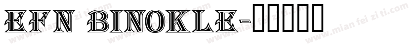 EFN Binokle字体转换